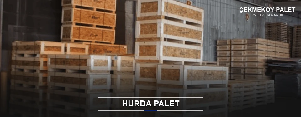 Çekmeköy Hurda Ahşap Palet